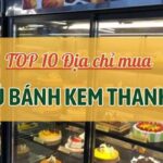 TOP 10 Địa chỉ mua tủ trưng bày bánh kem thanh lý