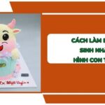 20 Mẫu và Cách làm bánh sinh nhật hình con trâu tuổi Sửu đẹp, lạ mắt