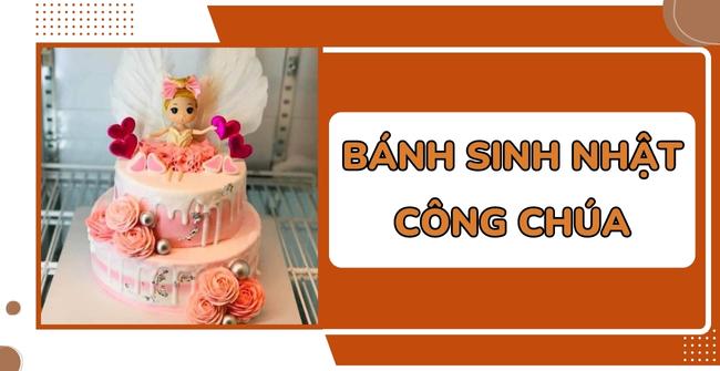 Bánh Kem Sinh Nhật Công Chúa giá rẻ Tháng 9,2023|BigGo Việt Nam